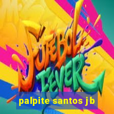 palpite santos jb